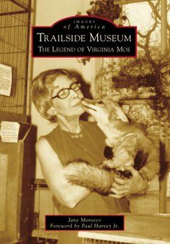 Paperback Trailside Museum: The Legend of Virginia Moe Book