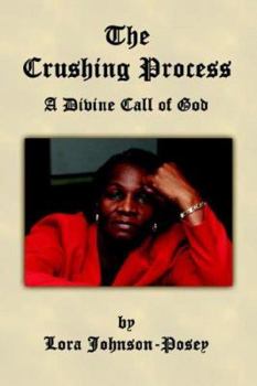 Paperback The Crushing Process: A Divine Call of God Book