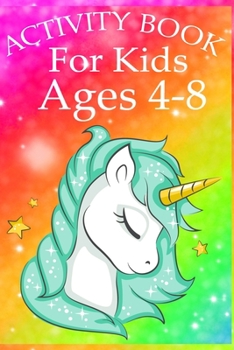 Paperback Activity Book for Kids Ages 4-8: Unicorn Coloring Activity Book for Kids Ages 4-8 Book