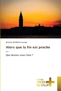 Paperback Alors que la fin est proche ... [French] Book
