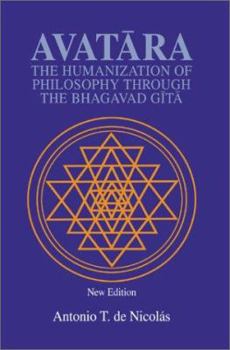 Hardcover Avatara: The Humanization of Philosophy Through the Bhagavad Gita Book
