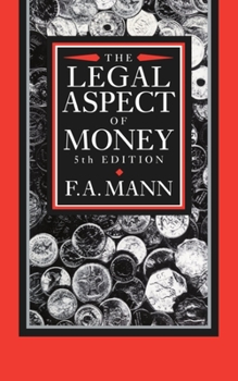 Hardcover The Legal Aspect of Money Book