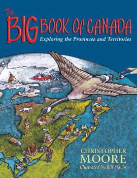 Hardcover The Big Book of Canada: Exploring the Provinces and Territories Book
