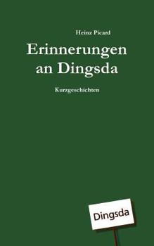 Paperback Erinnerungen an Dingsda [German] Book