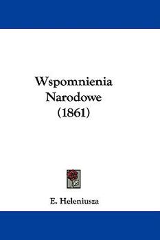 Hardcover Wspomnienia Narodowe (1861) Book