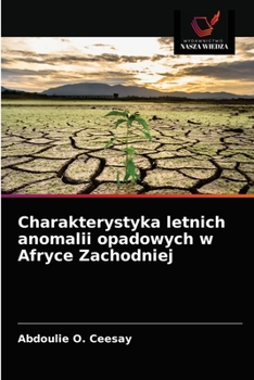 Paperback Charakterystyka letnich anomalii opadowych w Afryce Zachodniej [Polish] Book