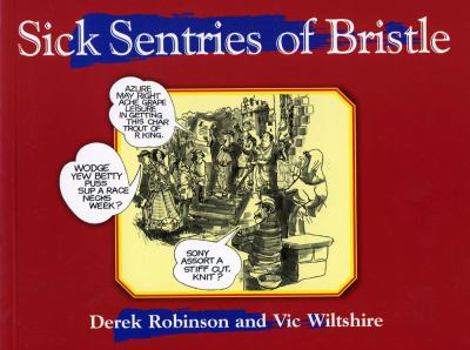 Paperback Sick Sentries of Bristle. Derek Robinson Book