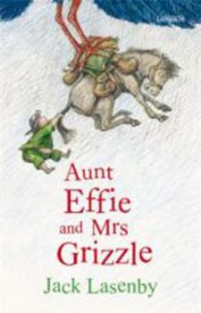 Aunt Effie and Mrs Grizzle - Book #4 of the Aunt Effie