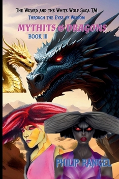 Paperback Through The Eyes Of Wisdom: Mythits & Dragons Book