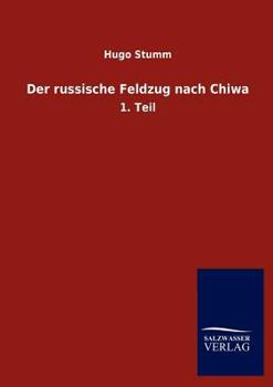 Paperback Der russische Feldzug nach Chiwa [German] Book