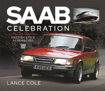 Hardcover SAAB Celebration: Swedish Style Remembered Book