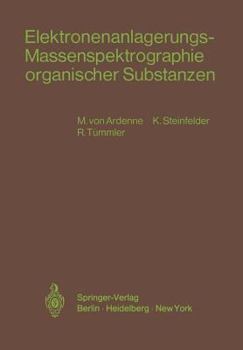 Paperback Elektronenanlagerungs-Massenspektrographie Organischer Substanzen [German] Book