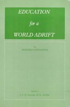 Paperback Education for a World Adrift Book