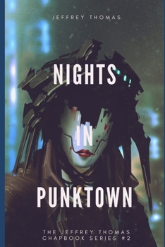 Paperback Nights in Punktown: A Trio of Dark Science Fiction Stories Book