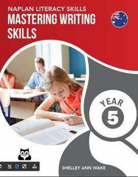 Paperback NAPLAN LITERACY SKILLS Mastering Writing Skills Year 5 Book