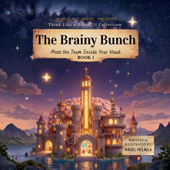 Paperback The Brainy Bunch: Meet the Team Inside Your Head Book