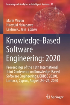 Paperback Knowledge-Based Software Engineering: 2020: Proceedings of the 13th International Joint Conference on Knowledge-Based Software Engineering (Jckbse 202 Book