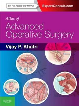 Hardcover Atlas of Advanced Operative Surgery: Expert Consult - Online and Print Book