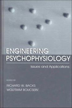 Hardcover Engineering Psychophysiology: Issues and Applications Book