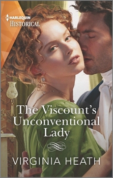 The Viscount's Unconventional Lady - Book #1 of the Talk of the Beau Monde