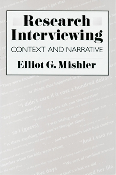Paperback Research Interviewing: Context and Narrative Book