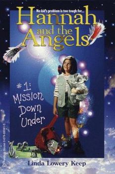 Mission Down Under - Book #1 of the Hannah and the Angels