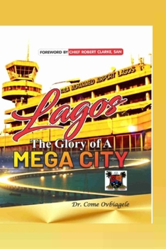 Paperback Lagos: The Glory of a Mega City Book