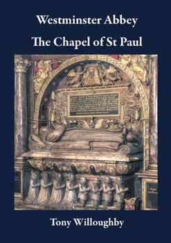 Paperback Westminster Abbey: The Chapel of St Paul Book