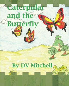 Paperback The Caterpillar and the Butterfly Book