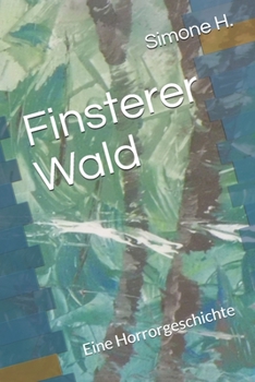 Paperback Finsterer Wald: Eine Horrorgeschichte [German] Book