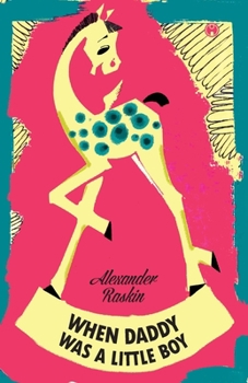 Paperback When Daddy Was A Little Boy Book