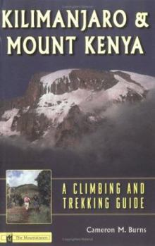 Paperback Kilimanjaro and Mount Kenya: A Climbing and Trekking Guide Book