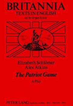 The Patriot Game: A Play