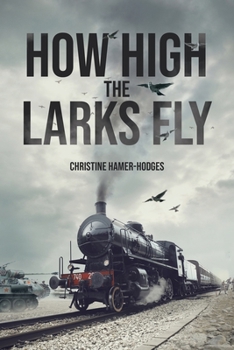 Paperback How High the Larks Fly Book