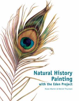 Hardcover Natural History Painting: With the Eden Project Book