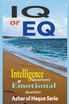 Paperback IQ or EQ: Intelligence Quotient or Emotional Quotient Book