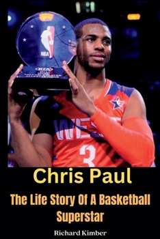 Paperback Chris Paul: The Life Story Of A Basketball Superstar [Large Print] Book