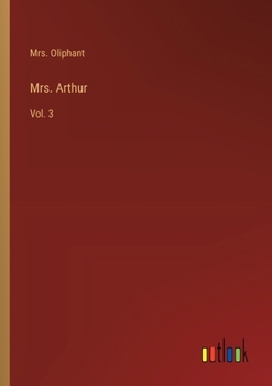 Paperback Mrs. Arthur: Vol. 3 Book