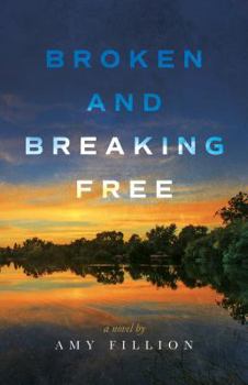 Paperback BROKEN AND BREAKING FREE Book