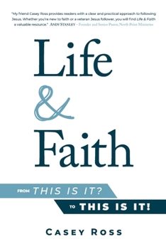 Paperback Life & Faith: from This is it? to This is it! Book