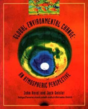 Paperback Global Environmental Change: An Atmospheric Perspective Book
