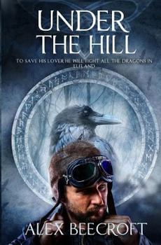 Under the Hill: The Full Story - Book  of the Under the Hill