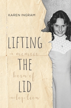 Paperback Lifting the Lid: A memoir born of adoption Book