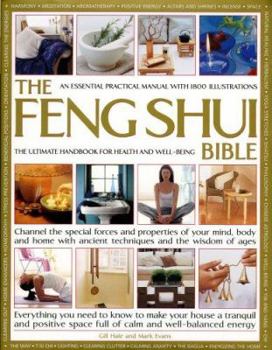 Hardcover The Feng Shui Bible: The Ultimate Handbook for Health and Well-Being Book