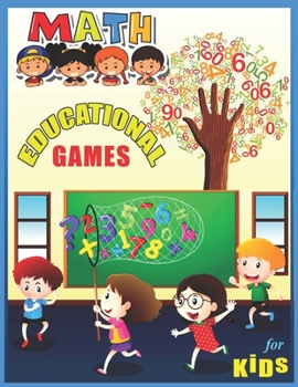 Paperback Math Educational Games For Kids: A big children's math educational work and math games coloring book for kids between 4-10 years old Book
