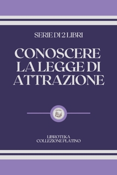 Paperback Conoscere La Legge Di Attrazione: serie di 2 libri [Italian] Book