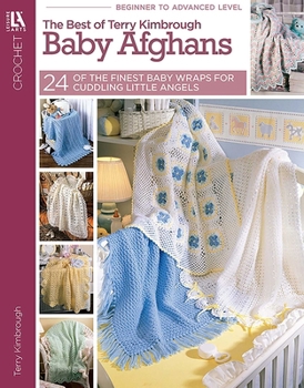 Best of Terry Kimbrough Baby Afghans