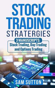 Paperback Stock Trading Strategies: Lucrative Strategies to Own the Stock Market Book