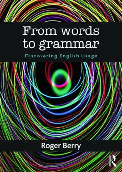 Paperback From Words to Grammar: Discovering English Usage Book