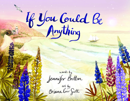 Hardcover If You Could Be Anything Book